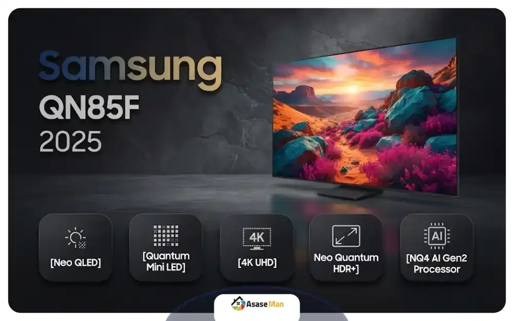 کیفیت تصویر تلویزیون سامسونگ مدل QN85F
